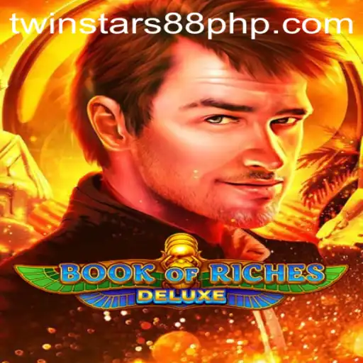 Discover the Thrills of Book of Riches Deluxe with Twinstar88